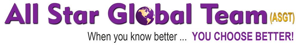 All Star Global team - When you know better... YOU CHOOSE BETTER!